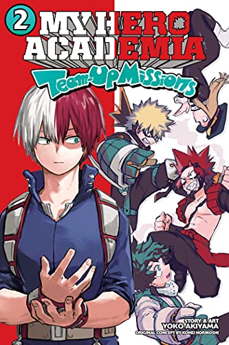 My Hero Academia: Team-Up Missions, Vol. 2: Volume 2 (MY HERO ACADEMIA TEAM-UP MISSIONS GN, Band 2) von Simon & Schuster